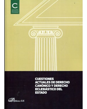 CUESTIONES ACTUALES DE DERECHO CANÓNICO Y DERECHO ECLESIÁSTICO DEL ESTADO