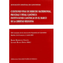 CUESTIONES VIVAS DE DERECHO MATRIMONIAL, PROCESAL Y PENAL CANÓNICO