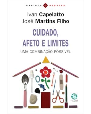 CUIDADO, AFETO E LIMITES: UMA COMBINAÇÃO POSSÍVEL
