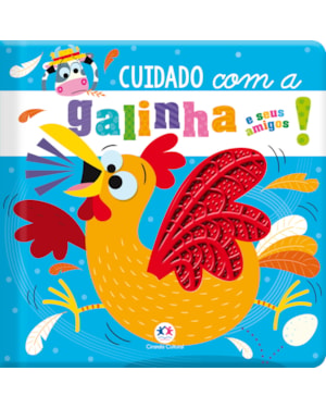 CUIDADO COM A GALINHA E SEUS AMIGOS!