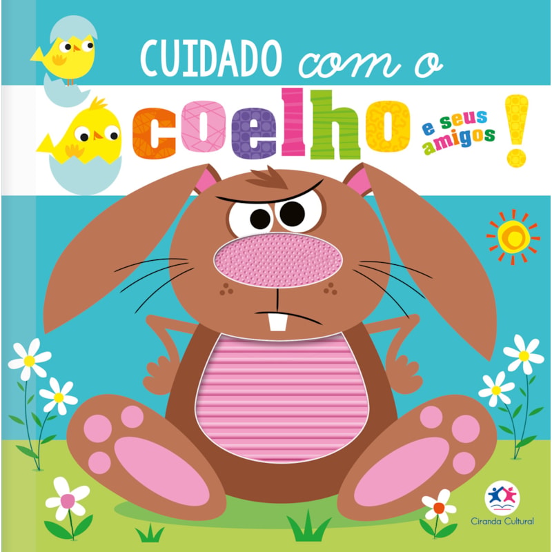 Cuidado com o coelho e seus amigos!