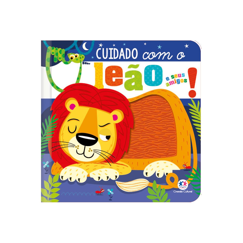 CUIDADO COM O LEÃO E SEUS AMIGOS!