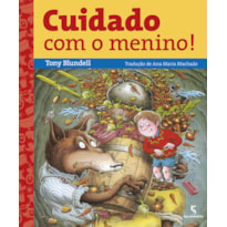 Cuidado com o menino!