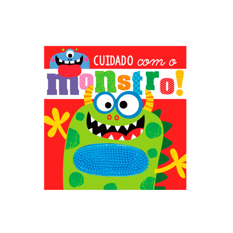 Cuidado com o monstro!