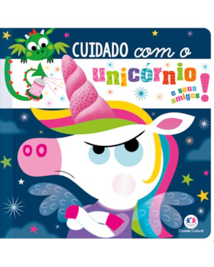 CUIDADO COM O UNICÓRNIO E SEUS AMIGOS!