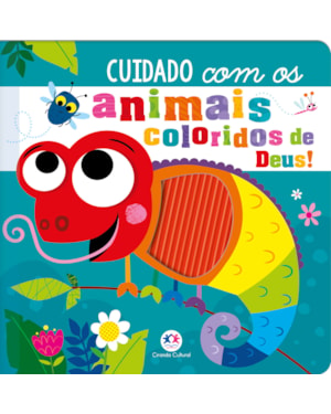 CUIDADO COM OS ANIMAIS COLORIDOS DE DEUS!