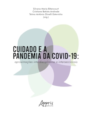 CUIDADO E A PANDEMIA DA COVID-19: APROXIMAÇÕES INTERDISCIPLINARES E INTERSECCIONAIS