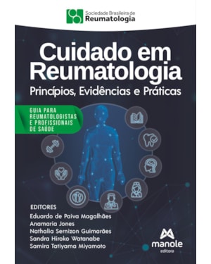 Cuidado em Reumatologia: Princípios, Evidências e Práticas - SBR