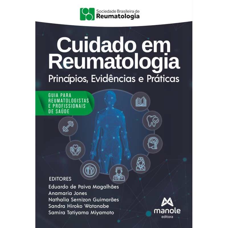 Cuidado em Reumatologia: Princípios, Evidências e Práticas - SBR