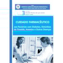 Cuidado farmacêutico: pacientes com diabetes, distúrbios da tireoide, anemias e outras doenças