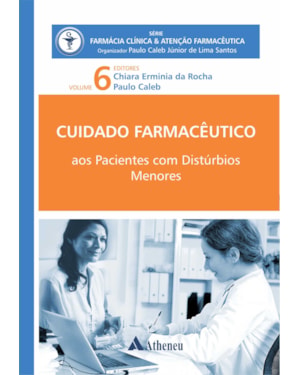 Cuidado farmacêutico: pacientes com distúrbios menores