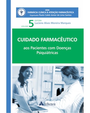 Cuidado farmacêutico: pacientes com doenças psiquiátricas