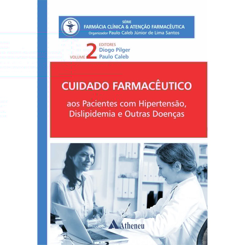 Cuidado farmacêutico: pacientes com hipertensão, dislipidemia e outras doenças