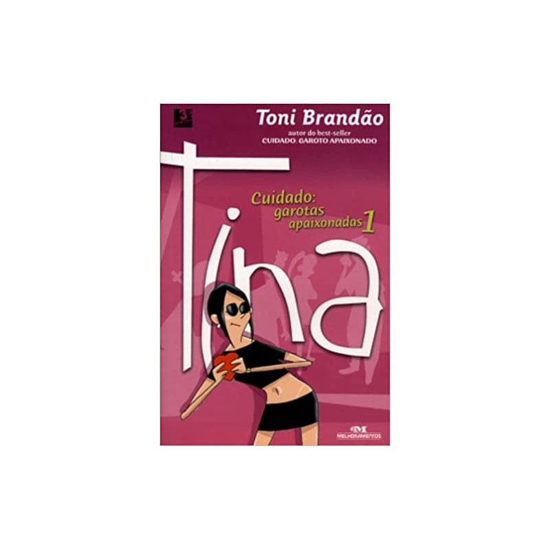 CUIDADO - GAROTAS APAIXONADAS 1 - TINA - 1ª