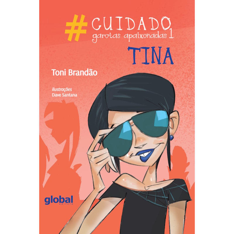 #Cuidado: garotas apaixonadas 1: Tina