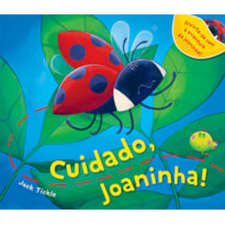 CUIDADO, JOANINHA!
