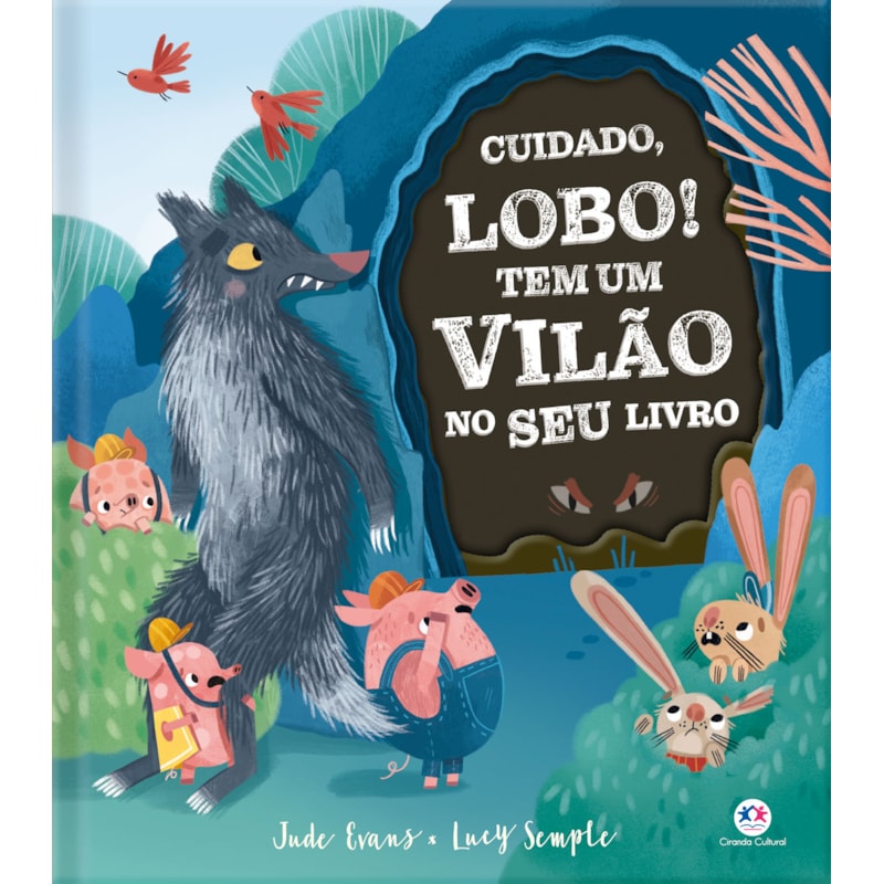 CUIDADO, LOBO! TEM UM VILÃO NO SEU LIVRO