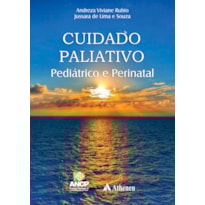 CUIDADO PALIATIVO PEDIÁTRICO E PERINATAL