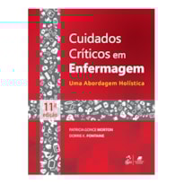 CUIDADOS CRÍTICOS EM ENFERMAGEM - UMA ABORDAGEM HOLÍSTICA