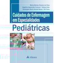 CUIDADOS DE ENFERMAGEM EM ESPECIALIDADES PEDIÁTRICAS