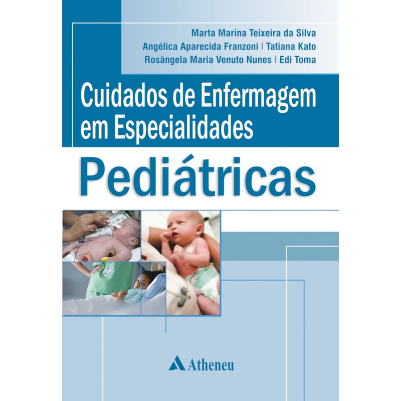 CUIDADOS DE ENFERMAGEM EM ESPECIALIDADES PEDIÁTRICAS