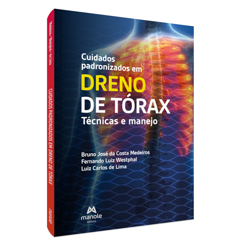 CUIDADOS PADRONIZADOS EM DRENO DE TORAX: TÉCNICAS E MANEJO
