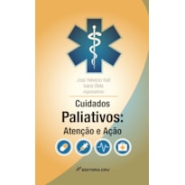 CUIDADOS PALIATIVOS: ATENÇÃO E AÇÃO