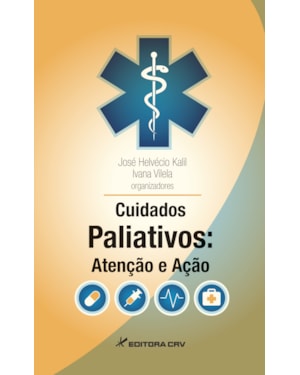 CUIDADOS PALIATIVOS: ATENÇÃO E AÇÃO