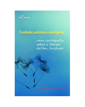 Cuidados paliativos oncológicos: uma cartografia sobre o tempo de/em finitude