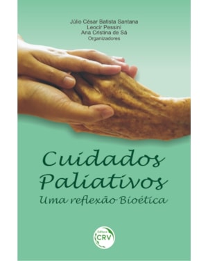 CUIDADOS PALIATIVOS: UMA REFLEXÃO BIOÉTICA