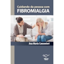 CUIDANDO DA PESSOA COM FIBROMIALGIA