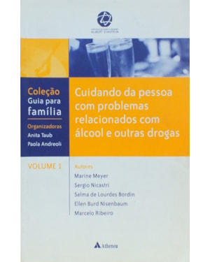 Cuidando da pessoa com problemas relacionados com álcool e outras drogas