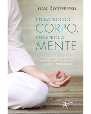 CUIDANDO DO CORPO, CURANDO A MENTE (EDIÇÃO DE BOLSO)