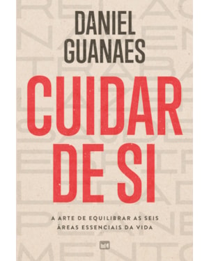 CUIDAR DE SI: A ARTE DE EQUILIBRAR AS SEIS ÁREAS ESSENCIAIS DA VIDA