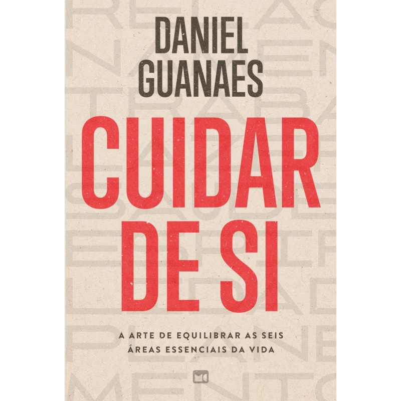 CUIDAR DE SI: A ARTE DE EQUILIBRAR AS SEIS ÁREAS ESSENCIAIS DA VIDA