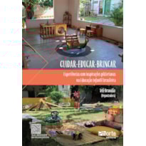 CUIDAR, EDUCAR, BRINCAR