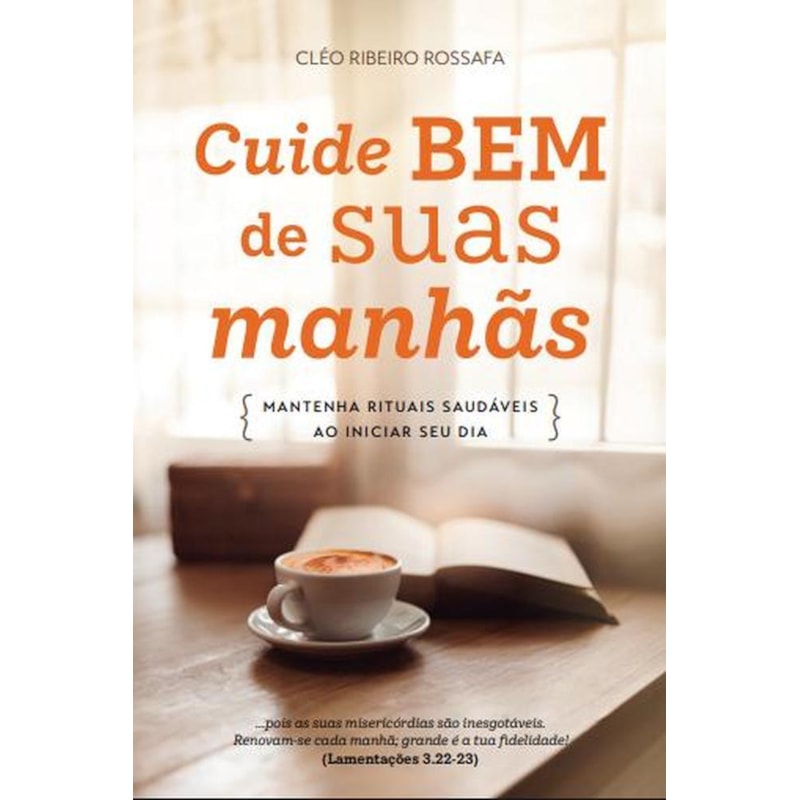 CUIDE BEM DE SUAS MANHÃS
