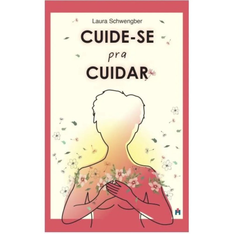 Cuide-se pra cuidar