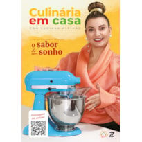 CULINÁRIA EM CASA: O SABOR DE UM SONHO