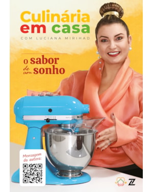 CULINÁRIA EM CASA: O SABOR DE UM SONHO