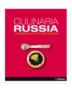 Culinaria russia - a celebration of food and tradition