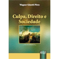 CULPA, DIREITO E SOCIEDADE