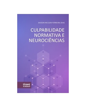 CULPABILIDADE NORMATIVA E NEUROCIÊNCIAS