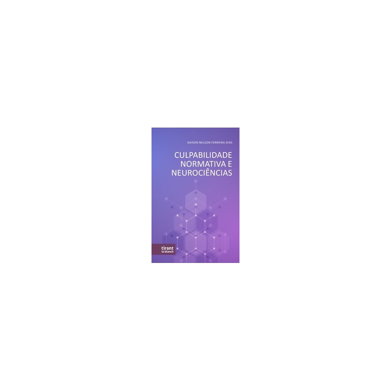 CULPABILIDADE NORMATIVA E NEUROCIÊNCIAS