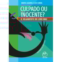 CULPADO OU INOCENTE?: O JULGAMENTO DO LOBO MAU