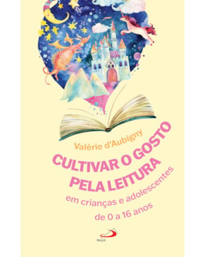 Cultivar o Gosto Pela Leitura em Crianças e Adolescentes de 0 a 16 anos.