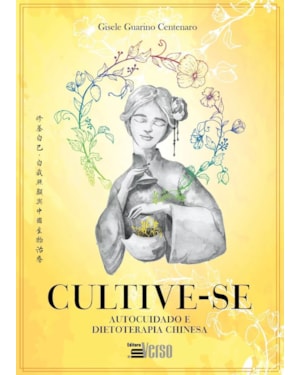 CULTIVE-SE - AUTOCUIDADO E DIETOTERAPIA CHINESA