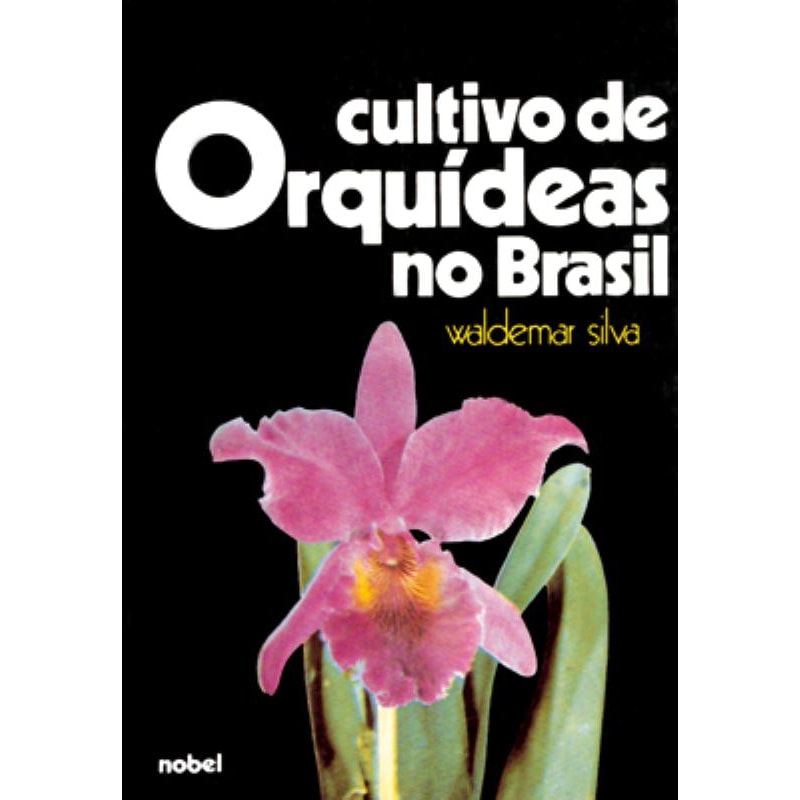 CULTIVO DE ORQUÍDEAS NO BRASIL