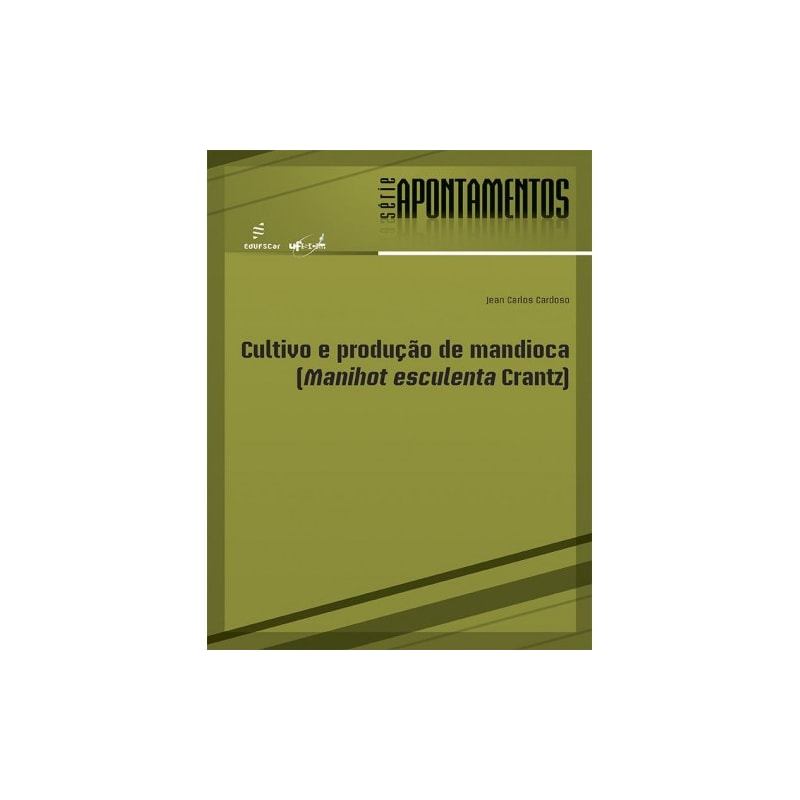 CULTIVO E PRODUÇÃO DE MANDIOCA