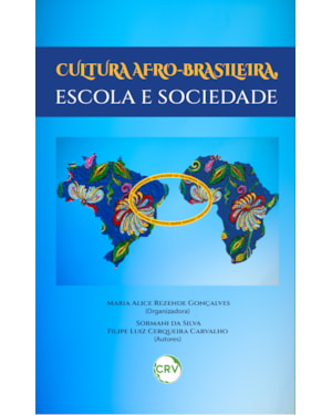 CULTURA AFRO-BRASILEIRA, ESCOLA E SOCIEDADE